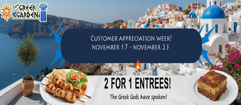 Greek Garden Restaurant 2 for 1 special